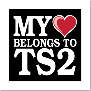 My Heart Belongs to TS2 - White Posters and Art